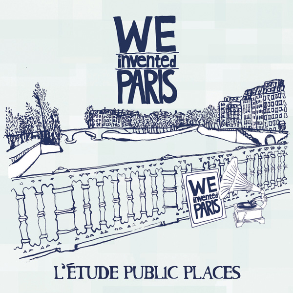 we invented paris puclic places lp spectacular spectacular